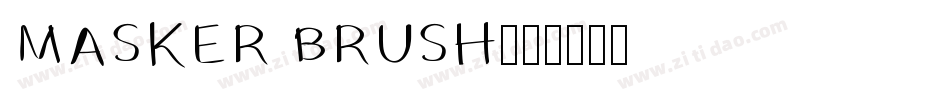 MASKER BRUSH字体转换